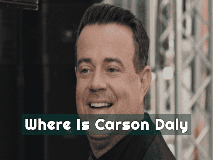 Where Is Carson Daly Today Unraveling The Mystery