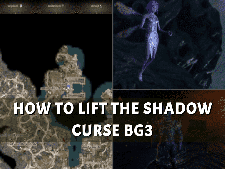 How Do You Lift The Shadow Curse In Baldur’s Gate 3?